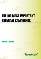 The 100 Most Important Chemical Compounds, ed. , v. 