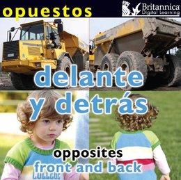 Opuestos: Delante y detrás (Opposites: Front and Back), ed. , v. 