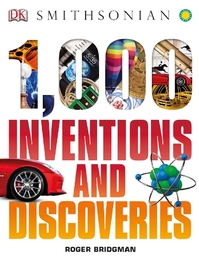 1000 Inventions & Discoveries, ed. , v. 
