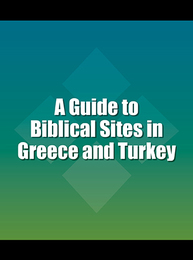 A Guide to Biblical Sites in Greece and Turkey, ed. , v. 