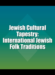 Jewish Cultural Tapestry: International Jewish Folk Traditions, ed. , v. 