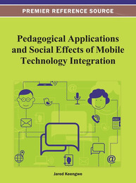 Pedagogical Applications and Social Effects of Mobile Technology Integration, ed. , v. 