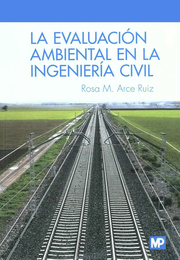 La Evaluación Ambiental en la Ingeniería Civil, ed. , v. 