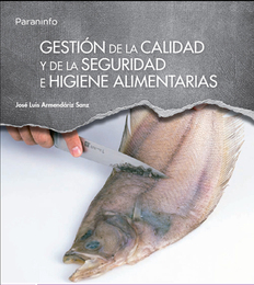 Gestión de la calidad y de la seguridad e higiene alimentarias, ed. , v. 