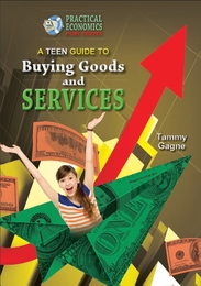 A Teen Guide to Buying Goods and Services, ed. , v. 