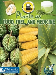 Plants as Food, Fuel, and Medicine, ed. , v. 