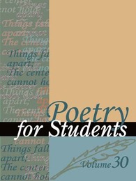 Poetry for Students, ed. , v. 30