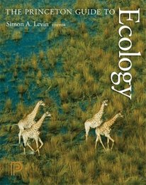 The Princeton Guide to Ecology, ed. , v. 