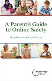 A Parent’s Guide to Online Safety, ed. , v. 