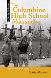 The Columbine High School Massacre, ed. , v. 