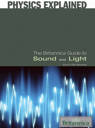 The Britannica Guide to Sound and Light, ed. , v. 