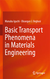 Basic Transport Phenomena in Materials Engineering, ed. , v. 
