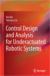 Control Design and Analysis for Underactuated Robotic Systems, ed. , v. 