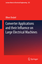 Converter Applications and their Influence on Large Electrical Machines, ed. , v. 