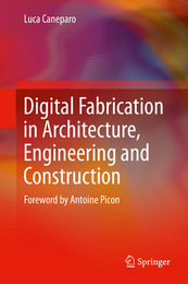 Digital Fabrication in Architecture, Engineering and Construction, ed. , v. 