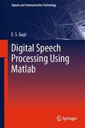 Digital Speech Processing Using Matlab, ed. , v. 