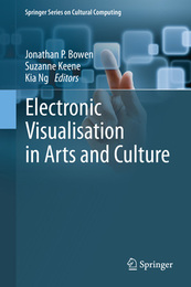 Electronic Visualisation in Arts and Culture, ed. , v. 