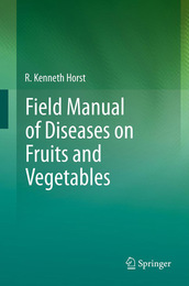 Field Manual of Diseases on Fruits and Vegetables, ed. , v. 