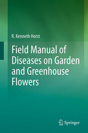 Field Manual of Diseases on Garden and Greenhouse Flowers, ed. , v. 