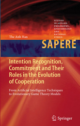 Intention Recognition, Commitment and Their Roles in the Evolution of Cooperation, ed. , v. 