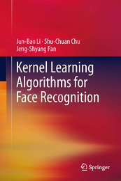 Kernel Learning Algorithms for Face Recognition, ed. , v. 