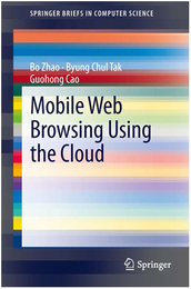 Mobile Web Browsing Using the Cloud, ed. , v. 