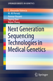 Next Generation Sequencing Technologies in Medical Genetics, ed. , v. 