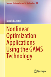 Nonlinear Optimization Applications Using the GAMS Technology, ed. , v. 