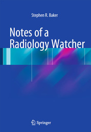 Notes of a Radiology Watcher, ed. , v. 