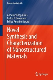 Novel Synthesis and Characterization of Nanostructured Materials, ed. , v. 