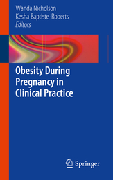 Obesity During Pregnancy in Clinical Practice, ed. , v. 