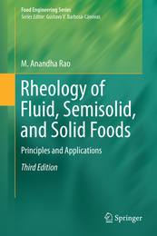 Rheology of Fluid, Semisolid, and Solid Foods, ed. 3, v. 