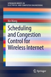 Scheduling and Congestion Control for Wireless Internet, ed. , v. 