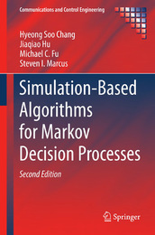 Simulation-Based Algorithms for Markov Decision Processes, ed. 2, v. 