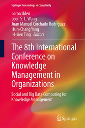 The 8th International Conference on Knowledge Management in Organizations, ed. , v. 