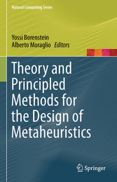 Theory and Principled Methods for the Design of Metaheuristics, ed. , v. 