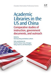 Academic Libraries in the US and China, ed. , v. 