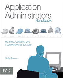Application Administrators Handbook, ed. , v. 