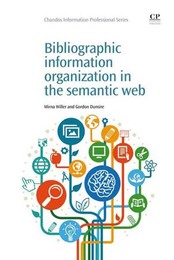 Bibliographic Information Organization in the Semantic Web, ed. , v. 