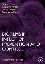 Biofilms in Infection Prevention and Control, ed. , v. 