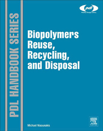 Biopolymers: Reuse, Recycling, and Disposal, ed. , v. 