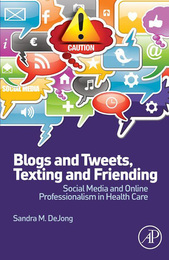 Blogs and Tweets, Texting and Friending, ed. , v. 