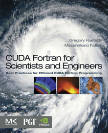 CUDA Fortran for Scientists and Engineers, ed. , v. 