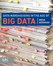 Data Warehousing in the Age of Big Data, ed. , v. 