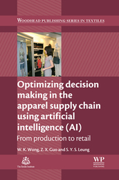 Optimizing Decision Making in the Apparel Supply Chain Using Artificial Intelligence (AI), ed. , v. 