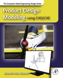Product Design Modeling Using CAD/CAE, ed. , v. 