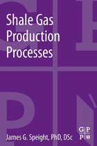 Shale Gas Production Processes, ed. , v. 