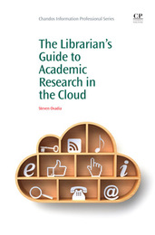 The Librarian's Guide to Academic Research in the Cloud, ed. , v. 