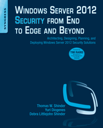 Windows Server 2012 Security from End to Edge and Beyond, ed. , v. 