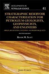 Stratigraphic Reservoir Characterization for Petroleum Geologists, Geophysicists, and Engineers, ed. 2, v. 